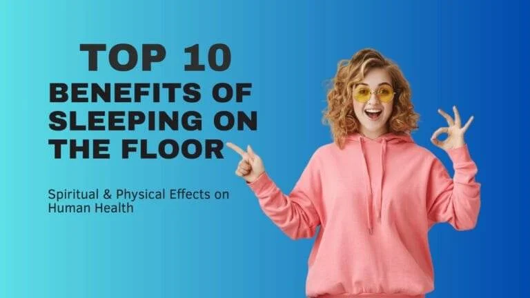 BENEFITS OF SLEEPING ON THE FLOOR
